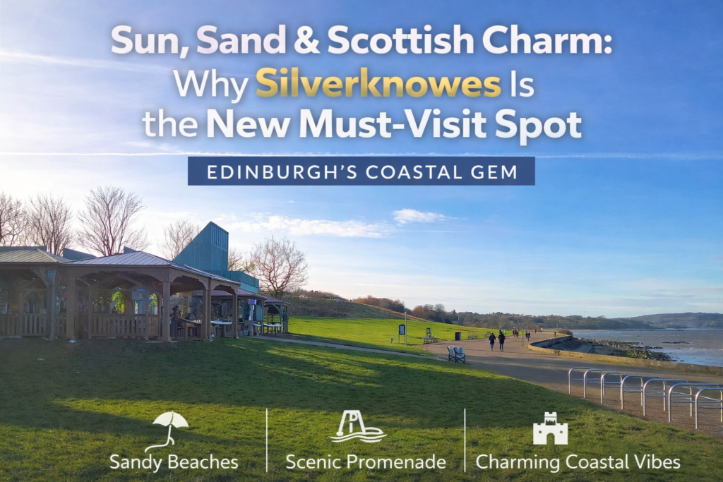 Why Silverknowes Is the New Must-Visit Spot | Edinburgh’s Costal Gen